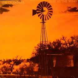 The Crusaders Free As The Wind Vinyl LP USED