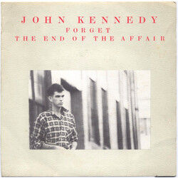John Kennedy Forget / The End Of The Affair Vinyl 7" USED