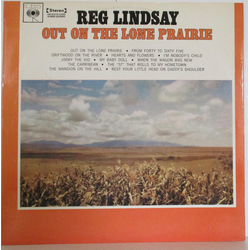 Reg Lindsay Out On The Lone Prairie Vinyl LP USED