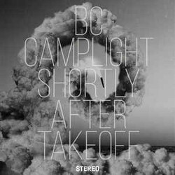 B.C. Camplight Shortly After Takeoff Vinyl LP USED