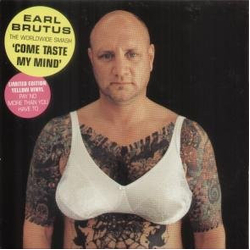 Earl Brutus Come Taste My Mind Vinyl 7" USED