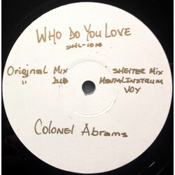 Colonel Abrams Who Do You Love ? Vinyl 12" USED