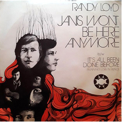 Randy Loyd Janis Won't Be Here Anymore Vinyl 7" USED