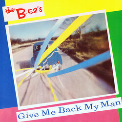 The B-52's Give Me Back My Man Vinyl 7" USED