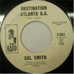 Cal Smith Destination Atlanta G.A. / Did She Ask About Me Vinyl 7" USED