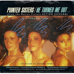 Pointer Sisters He Turned Me Out Vinyl 7" USED