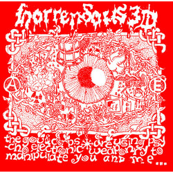 Horrendous 3D The Gov. And Corps. Are Using Psycho​-​Electronic Weaponry To Manipulate You And Me​... Vinyl 7" USED