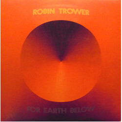 Robin Trower For Earth Below Vinyl LP USED