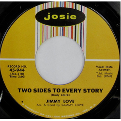Jimmy Love Two Sides To Every Story Vinyl 7" USED