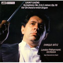 Camille Saint-Saëns / Enrique Batiz / London Philharmonic Orchestra / Noel Rawsthorne Symphony No. 3 In C Minor, Op. 78 For Orchestra With Organ Vinyl