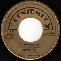 Oscar Toney Jr. Is It Because I'm Black Vinyl 7" USED
