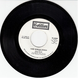 Otis Clay Hard Working Woman / Pouring Water On A Drowning Man Vinyl 7" USED