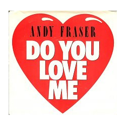 Andy Fraser Do You Love Me Vinyl 7" USED