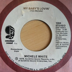 Michele White My Baby's Lovin' Vinyl 7" USED
