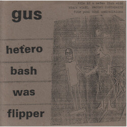 Gus (5) Hetero Bash Was Flipper USED VINYL 7INCH 33 S RPM EP