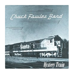 Chuck Fowler Band Mystery Train Vinyl 7" USED