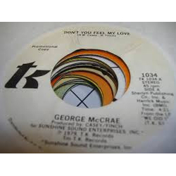 George McCrae Don't You Feel My Love / You Got Me Going Crazy Vinyl 7" USED