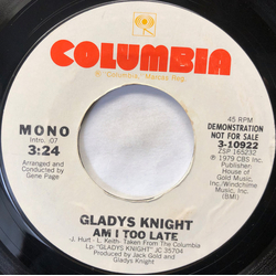 Gladys Knight Am I Too Late Vinyl 7" USED