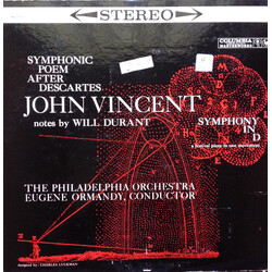 John Vincent (8) / The Philadelphia Orchestra / Eugene Ormandy Symphonic Poem After Descartes / Symphony In D Vinyl LP USED