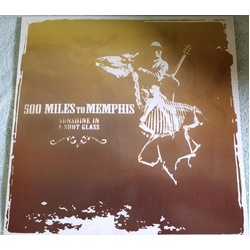 500 Miles To Memphis Sunshine In A Shot Glass Vinyl LP USED