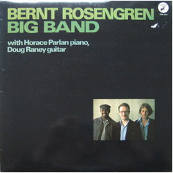 Bernt Rosengren Big Band / Horace Parlan / Doug Raney Bernt Rosengren Big Band Vinyl LP USED