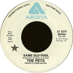 The Pets (4) Same Old Fool USED VINYL 7INCH 45 RPM PROMO STEREO MONO