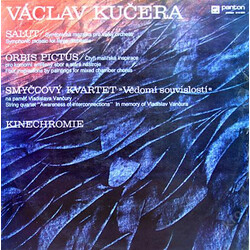 Václav Kučera Salut / Orbis Pictus / Smyčcový Kvartet »Vědomí Souvislostí« / Kinechromie Vinyl LP USED