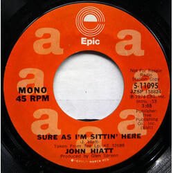 John Hiatt Sure As I'm Sittin' Here Vinyl 7" USED