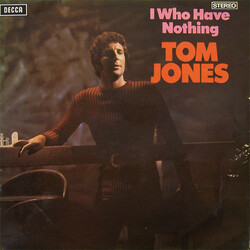 Tom Jones I Who Have Nothing Vinyl LP USED