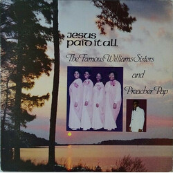 The Famous Williams Sisters / Preacher Papp Jesus Paid It All Vinyl LP USED