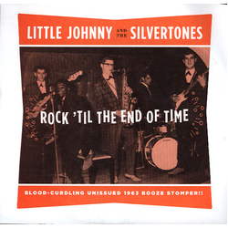 Little Johnny And The Silvertones / John Christmon Rock 'Til The End Of Time Vinyl 7" USED