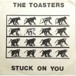 The Toasters (2) Stuck On You Vinyl 7" USED
