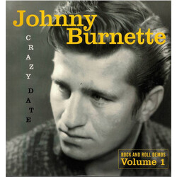Johnny Burnette Crazy Date [Rock And Roll Demos Volume 1] Vinyl LP USED