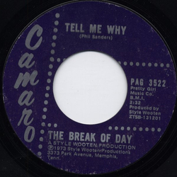 The Break Of Day Tell Me Why / Sweet Love Vinyl 7" USED