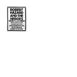 Robert Hazard And The Heroes Robert Hazard And The Heroes VINYL 12" USED