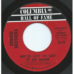 Addrisi Brothers We've Got To Get It On Again / I Can Count On You Vinyl 7" USED