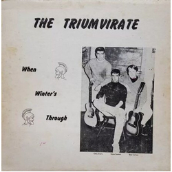The Triumvirate When Winter's Through Vinyl LP USED