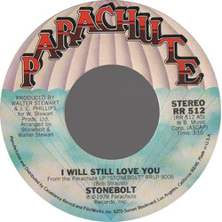 Stonebolt I Will Still Love You / Stay In Line USED VINYL 7INCH 45 RPM SINGLE STEREO