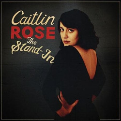 Caitlin Rose The Stand-In Vinyl LP USED