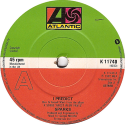 Sparks I Predict Vinyl 7" USED