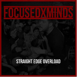 FOCUSEDxMINDS Straight Edge Overload Vinyl 7" USED
