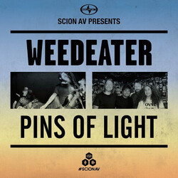 Weedeater / Pins Of Light Scion AV Presents Vinyl 7" USED