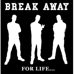 Break Away (2) For Life Vinyl 7" USED