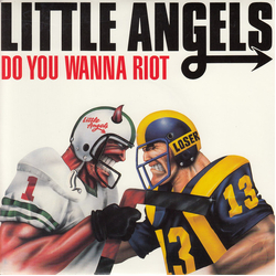 Little Angels Do You Wanna Riot Vinyl 7" USED