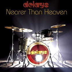 Delays Nearer Than Heaven Vinyl 7" USED