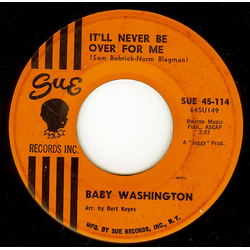 Baby Washington It'll Never Be Over For Me Vinyl 7" USED