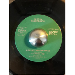 Five Miles High Should've Been Satisfied Vinyl 7" USED