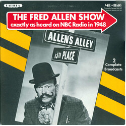 Fred Allen (2) The Fred Allen Show: Exactly As Heard On NBC Radio In 1948 Vinyl LP USED