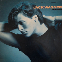 Jack Wagner All I Need Vinyl LP USED