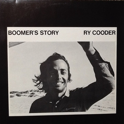 Ry Cooder Boomer's Story Vinyl LP USED